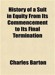 History of a Suit in Equity From Its Commencement to Its Final Termination,1154944492,9781154944495