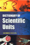 Dictionary of Scientific Units 1st Edition,817890120X,9788178901206