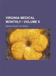 Virginia medical monthly (Volume 9),1154114120,9781154114126