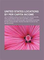 United States locations by per capita income List of Pennsylvania locations by per capita income, Ohio locations by per capita income,1233267515,9781233267514