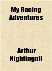 My Racing Adventures,1153045206,9781153045209