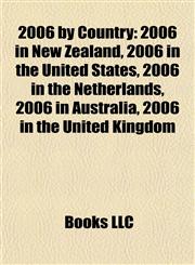 2006 by Country 2006 in New Zealand,1156760690,9781156760697