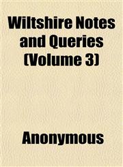 Wiltshire Notes and Queries (Volume 3),1152119060,9781152119062