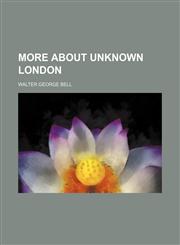 More about unknown London,1152425056,9781152425057