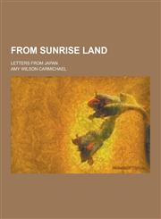 From Sunrise Land; Letters from Japan,1230262571,9781230262574