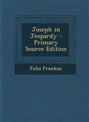 Joseph in Jeopardy,1289538999,9781289538996