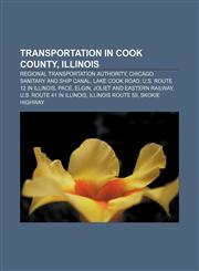 Transportation in Cook County, Illinois Regional Transportation Authority, Chicago Sanitary and Ship Canal, Lake Cook Road,1156756219,9781156756218