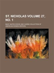 St. Nicholas Volume 27, no. 1,1236825888,9781236825889