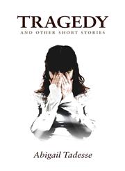 Tragedy and Other Short Stories,1910223123,9781910223123