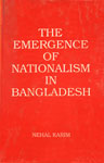 The Emergence of Nationalism in Bangladesh 1st Edition