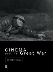 Cinema and the Great War (Cinema and Society),0415052033,9780415052030