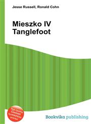 Mieszko IV Tanglefoot,5512318381,9785512318386