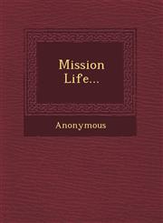Mission Life...,1249968690,9781249968696