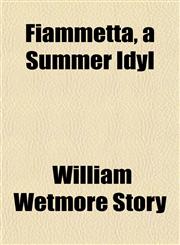 Fiammetta, a Summer Idyl,1152464094,9781152464094