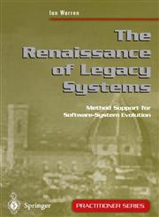 The Renaissance of Legacy Systems Method Support for Software-System Evolution,1852330600,9781852330606