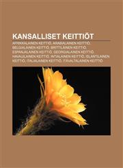 Kansalliset keittiöt Afrikkalainen keittiö, Arabialainen keittiö, Belgialainen keittiö, Brittiläinen keittiö, Espanjalainen keittiö,123190187X,9781231901878