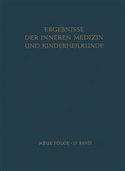 Ergebnisse der Inneren Medizin und Kinderheilkunde,3642950175,9783642950179