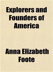 Explorers and Founders of America,1152907069,9781152907065