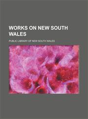 Works on New South Wales,1235939642,9781235939648