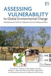 Assessing Vulnerability to Global Environmental Change Making Research Useful for Adaptation Decision Making and Policy,1849711542,9781849711548