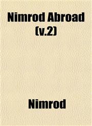 Nimrod Abroad (v.2),115305910X,9781153059107