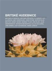 Britské hudebnice Britské kytaristky, Britské zpěvačky, PJ Harvey, Lily Allenová, Amy Winehouse, Joss Stone, Sophie Ellis-Bextor, Sandy Denny,1232873276,9781232873273
