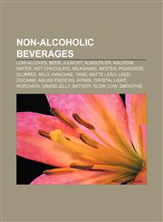 Non-alcoholic beverages Low-alcohol beer, Julmust, Almdudler, Malvern water, Hot chocolate, Milkshake, Nestea, Powerade, Slurpee, Milo,115654887X,9781156548875