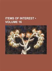 Items of Interest (Volume 16),1459090217,9781459090217