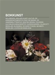 Bokkunst Kellsboken, Insulær kunst, Kultur- og kirkedepartementets pris for barne- og ungdomslitteratur, Grafisk design, Folkebok,1232773662,9781232773665