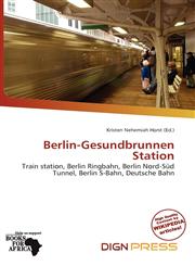 Berlin-Gesundbrunnen Station,6200824444,9786200824448