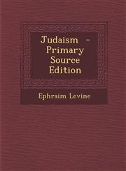 Judaism  - Primary Source Edition,1293413496,9781293413494