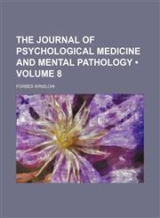 Journal of Psychological Medicine and Mental Pathology Volume 8,1154260844,9781154260847