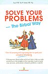 Solve Your Problems The Birbal Way : Insights from the Legendary Guru to Solve Family, Professional, and Business Problems,8122308007,9788122308006