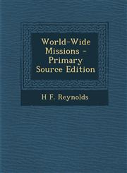 World-Wide Missions - Primary Source Edition,1293417246,9781293417249