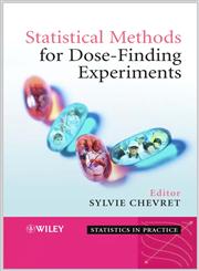 Statistical Methods for Dose-Finding Experiments,0470861231,9780470861233
