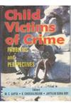 Child Victims of Crime Problems and Perspectives 1st Edition,812120741X,9788121207416