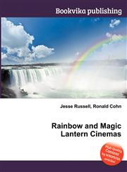 Rainbow and Magic Lantern Cinemas,551201224X,9785512012246