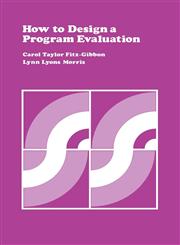 How to Design a Program Evaluation Volume 3 2,080393128X,9780803931282