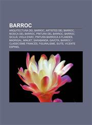 Barroc Arquitectura del Barroc, Artistes del Barroc, Música del Barroc, Pintura del Barroc, Barroc sicilià, Viola d'arc,1232710350,9781232710356