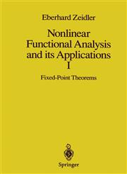 Nonlinear Functional Analysis and its Applications I: Fixed-Point Theorems,0387909141,9780387909141