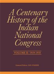 A Centenary History of the Indian National Congress, 1919-1935 Vol. 2,8171889166,9788171889167