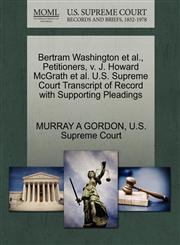 Bertram Washington et al., Petitioners, v. J. Howard McGrath et al. U.S. Supreme Court Transcript of Record with Supporting Pleadings,1270351389,9781270351382