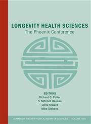 Longevity Health Sciences The Phoenix Conference 1st Edition,1573315621,9781573315623