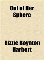 Out of Her Sphere,1154807452,9781154807455