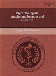 Psychotherapists' attachment, burnout and empathy.,1244584339,9781244584334