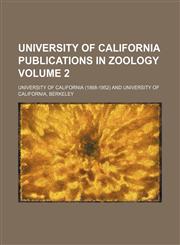 University of California publications in zoology Volume 2,1154335151,9781154335156