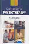 Dictionary of Physiotherapy 1st Edition,8178901641,9788178901640