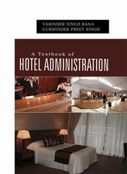 A Textbook of Hotel Administration 1st Edition,9382006575,9789382006572