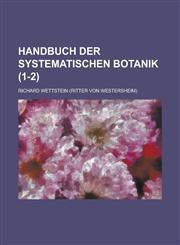 Handbuch Der Systematischen Botanik (1-2 ),1153494000,9781153494007