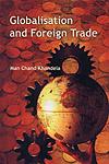 Globalisation and Foreign Trade 1st Published,8171324525,9788171324521